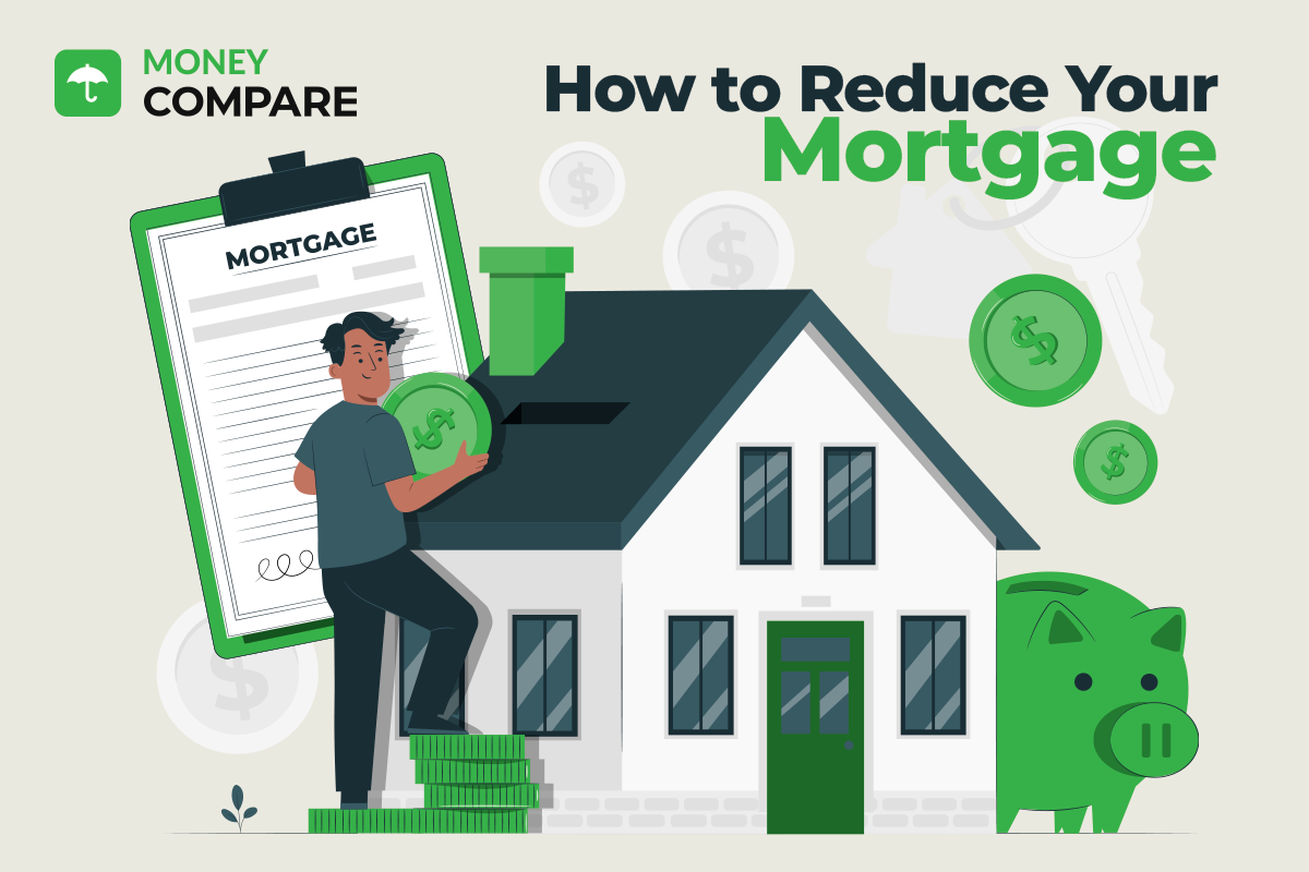 How to Reduce Your Mortgage