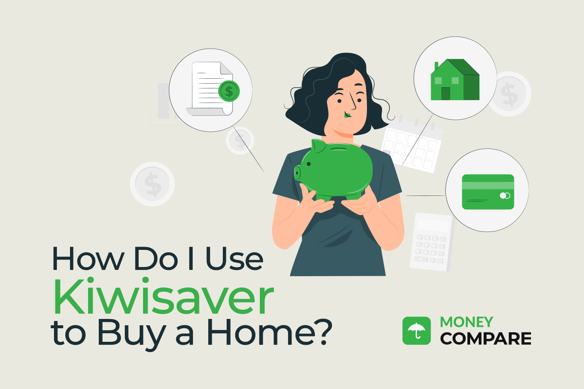 How Do I Use Kiwisaver to Buy a Home?
