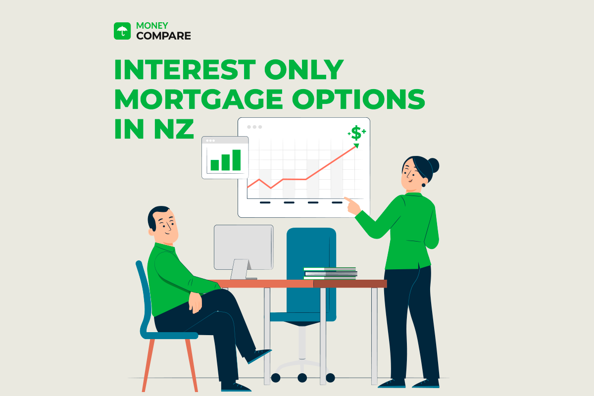 Interest Only Mortgage Options in NZ