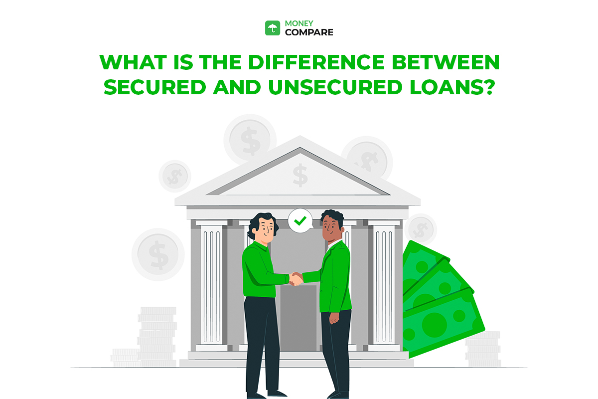 What is the Difference Between Secured and Unsecured Loans?