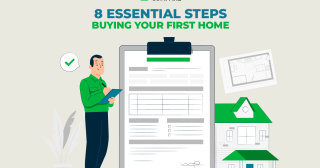 8 Essential Steps to Prepare for Buying your First Home