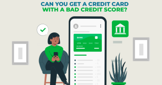 Can you get a Credit Card with a Bad Credit Score?