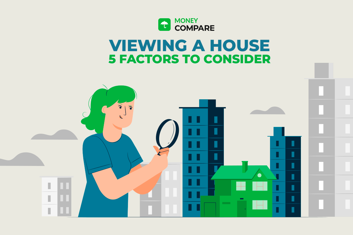 5 Factors to Consider When Viewing a House with Money Compare