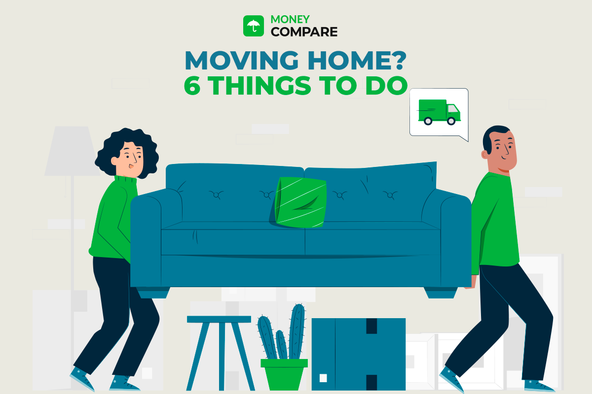 Moving Home? 6 Things to Do with Money Compare