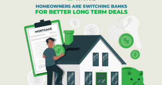 Record Number of Homeowners are Switching Banks for Better Long Term Deals