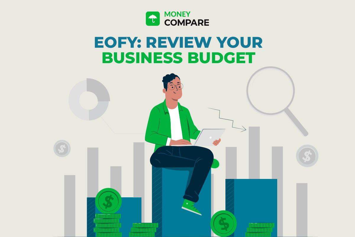 EOFY: Time to Review Your Business Budget with Money Compare