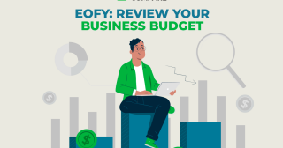 EOFY: Time to Review Your Business Budget